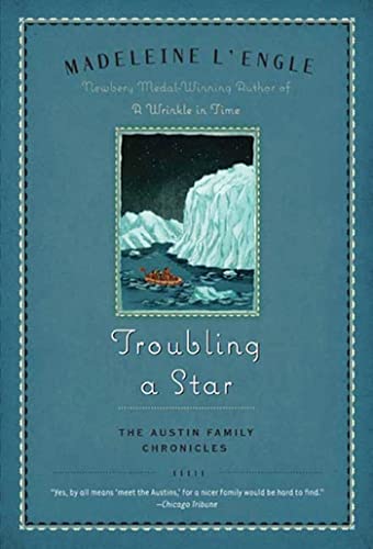Troubling a Star: The Austin Family Chronicles, Book 5 (Austin Family Chronicles, 5) von Square Fish